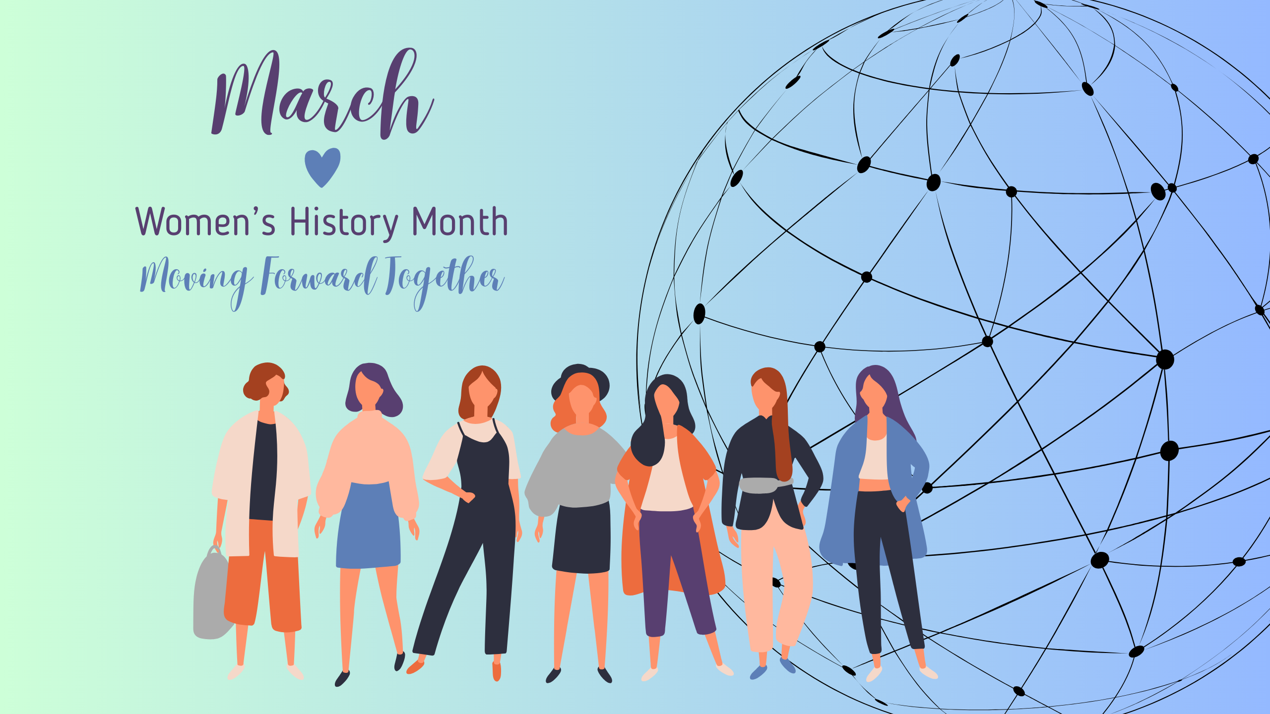 March, Women's History Month, Moving Forward Together