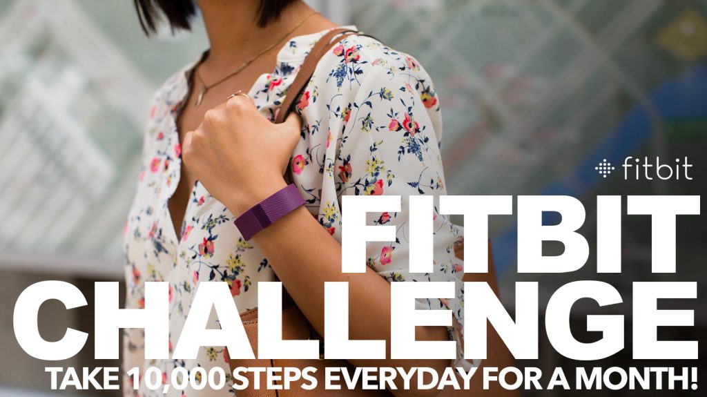 Fitbit Challenge: Take 10,000 steps everyday for a month!