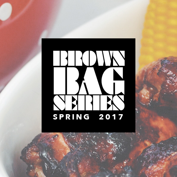 Brown Bag Lecture Series: Spring 2017