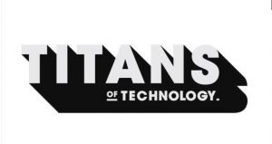 logo for Titans of Technology that is just the words, Titans of Technology
