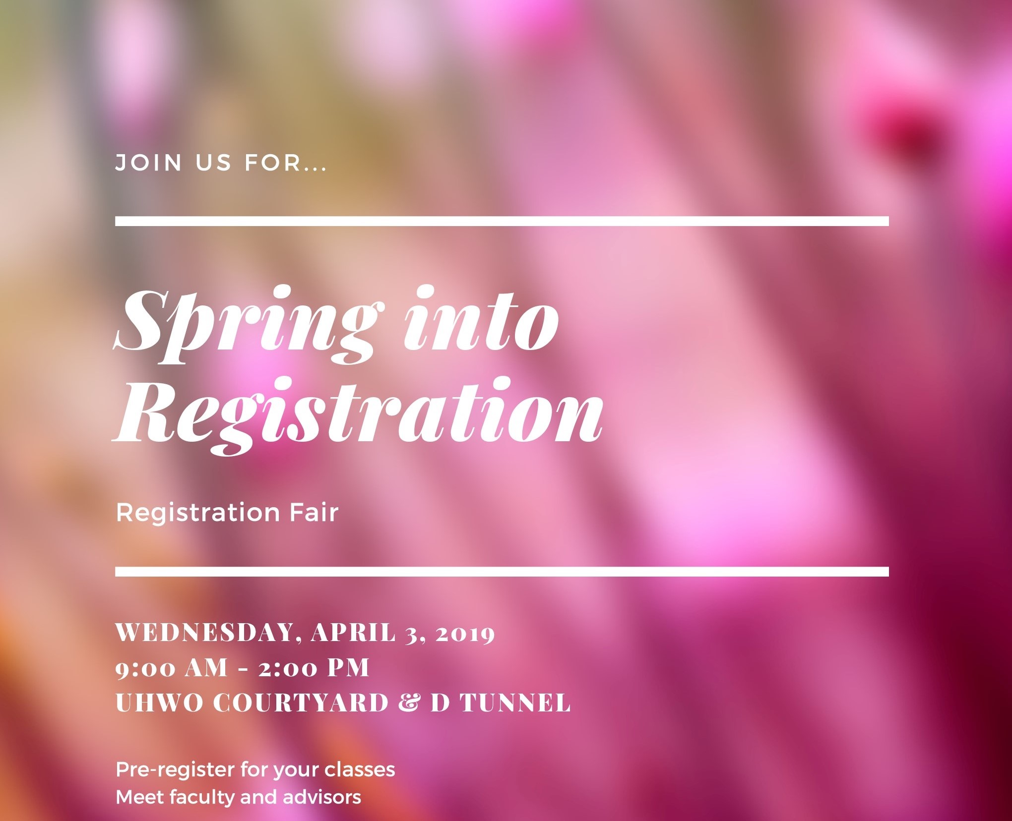 Flier for Spring into Registration event listing date, time, and place. The flier also states that it is a pre-registration event. The background appears to be an out of focus photograph of a pink flower