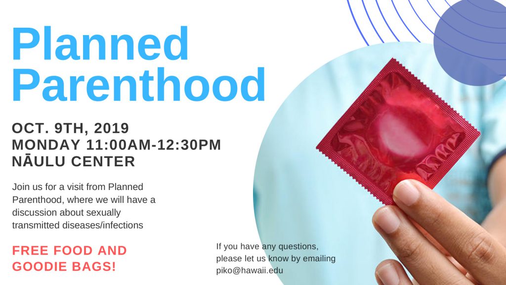 Flyer for Planned Parenthood presentation on October 9 at the Naulu Center, 11 a.m. to 12:30 p.m. Learn about Sexually Transmitted Infections.