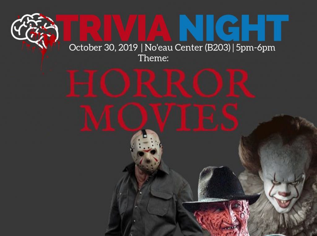 Trivia Night: Horror Movie Edition is October 30 at the Noeau Center