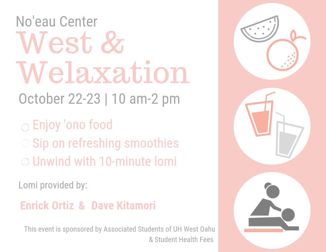 West and Welaxation at the Noeau Center on October 22 and 23, 10 a.m. to 2 p.m.