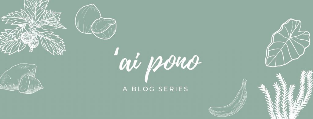 Ai Pono A blog series banner
