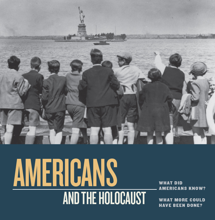 Americans and the Holocaust graphic that includes a black and white photo of a group of children gazing at the Statue of Liberty.