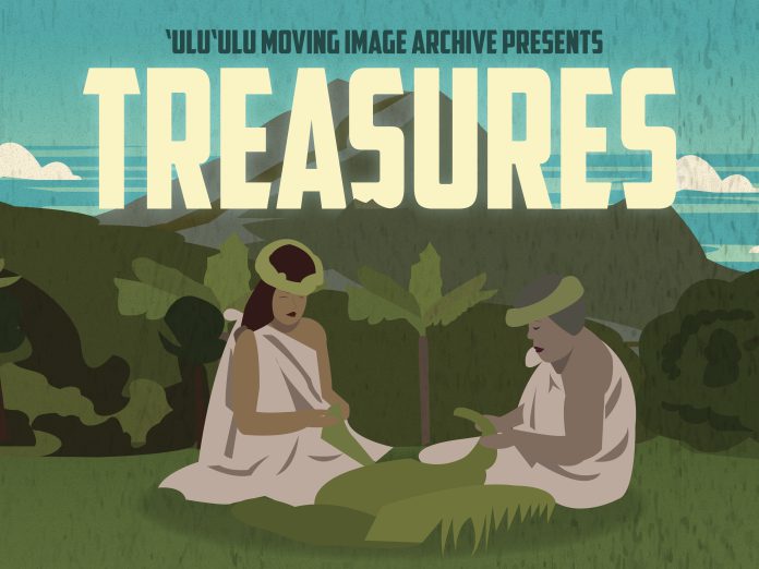 Illustration of two women sitting on grass and working with greenery. There is text that says, ‘Ulu‘ulu Moving Image Archive Presents: Treasures.