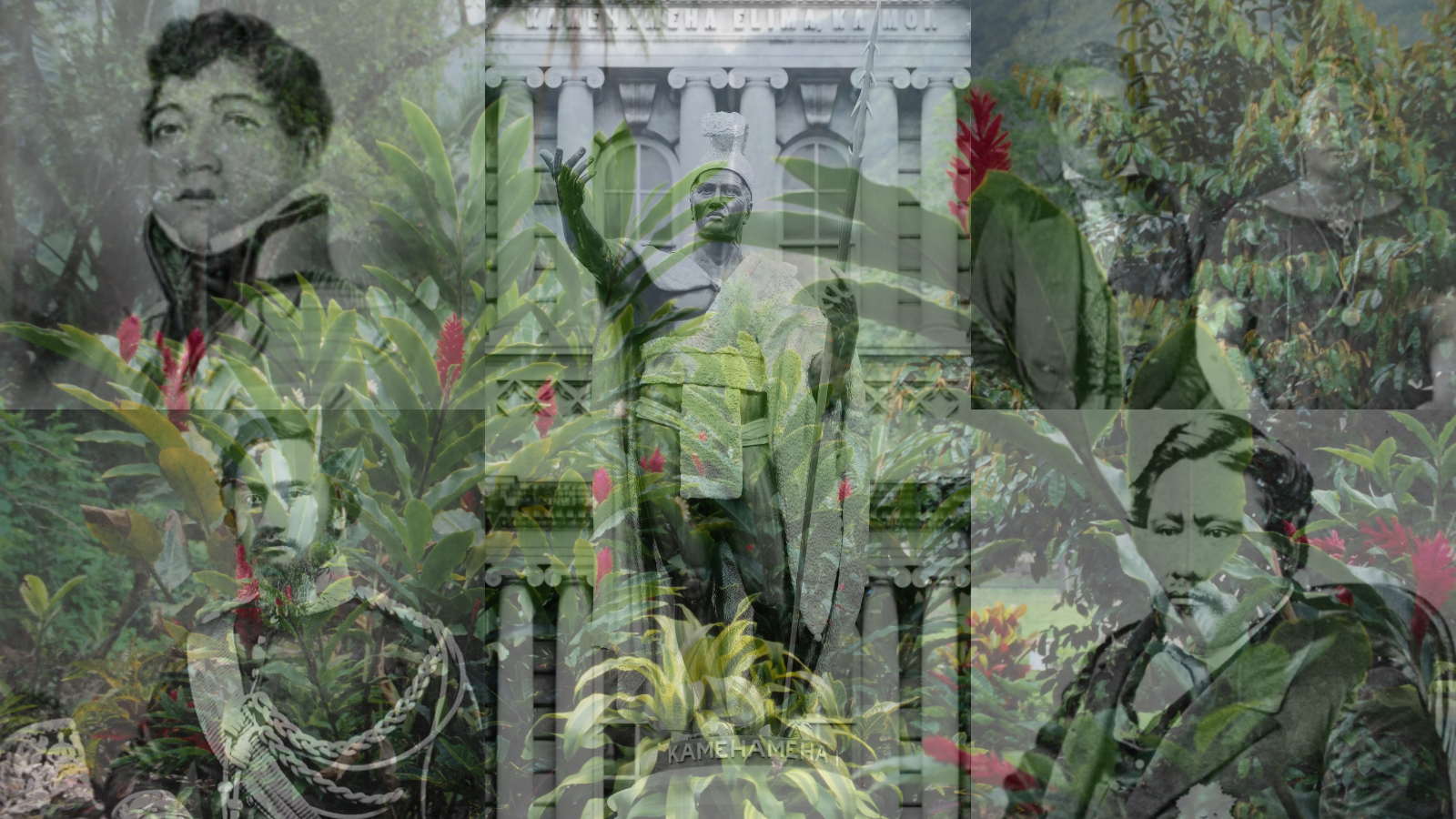 A picture of the Kamehameha Dynasty overlayed with a picture of the lush tropical foliage of Hawaii