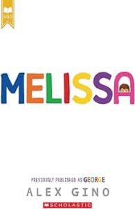 An image of the cover of Melissa, a novel by Alex Gino