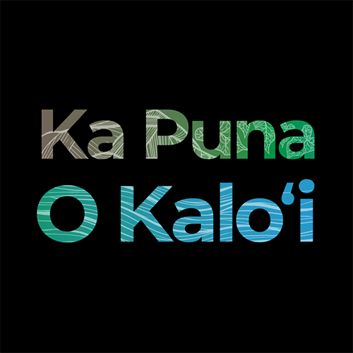 Text that says: Ka Puna O Kaloʻi