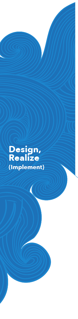 Fourth step of the Strategic Planning Process: Design, Realize (Implement)