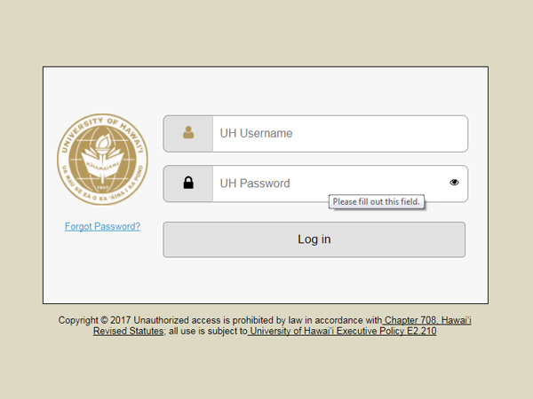 Enter your UH Username and Password to log into My UH Services